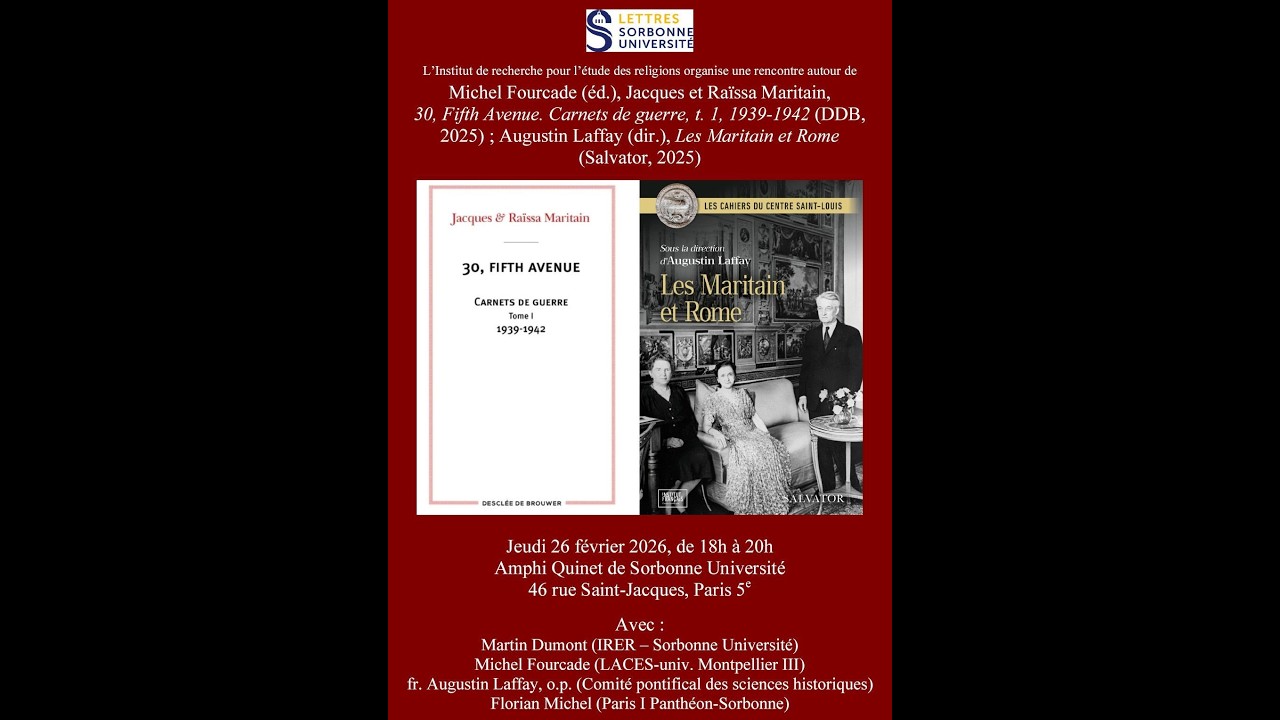 Les Maritain, des Etats-Unis &agrave; l'ambassade de France pr&egrave;s le Saint-Si&egrave;ge - Sorbonne, 26 f&eacute;vrier 2026