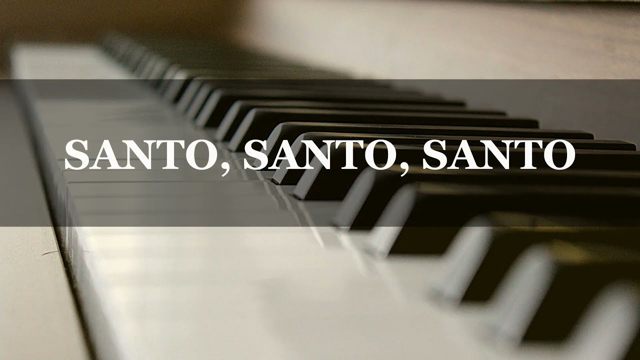 Santo santo santo (solo piano) CSG #4