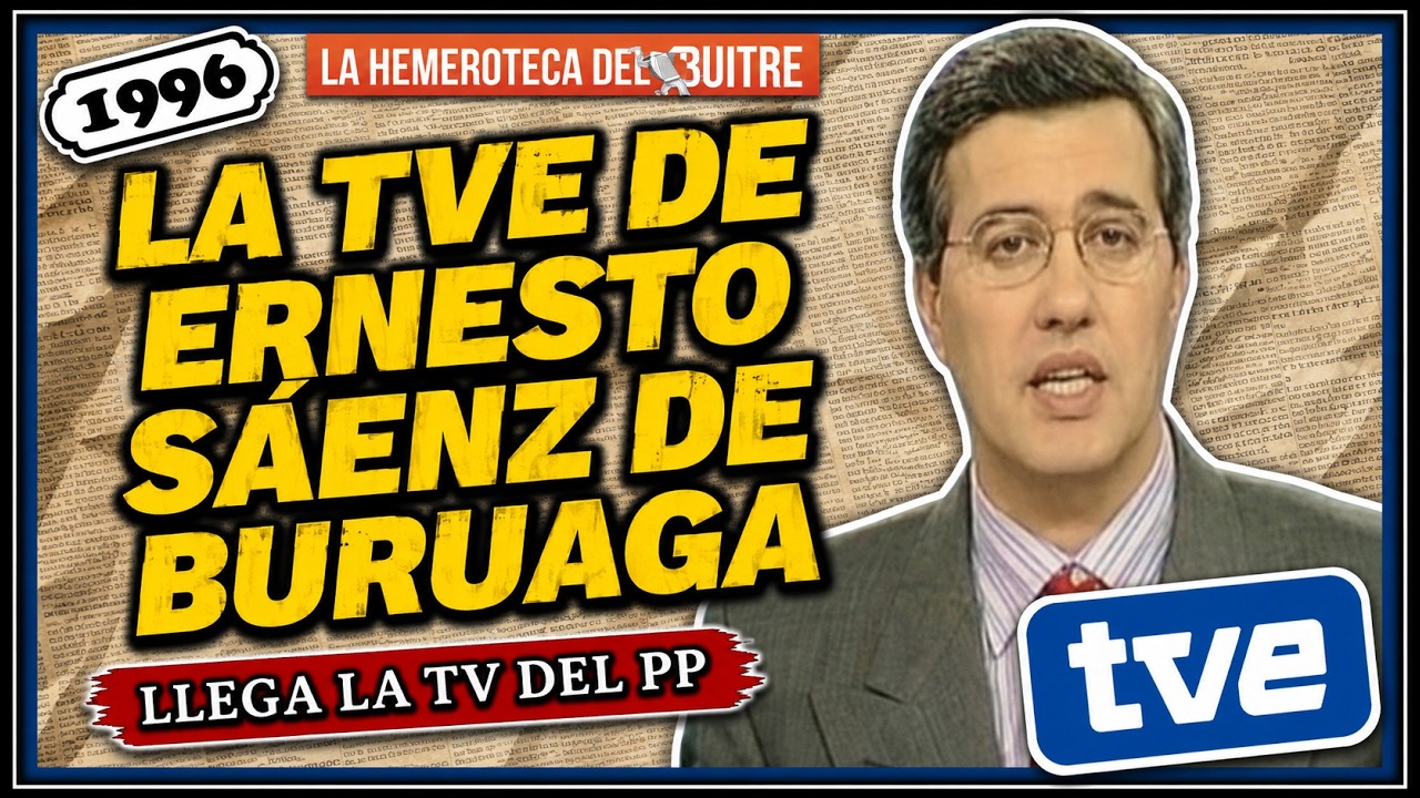 La RTVE de Ernesto Sáenz de Buruaga (1996-1998) - Los amigos de Aznar purgan a los felipistas