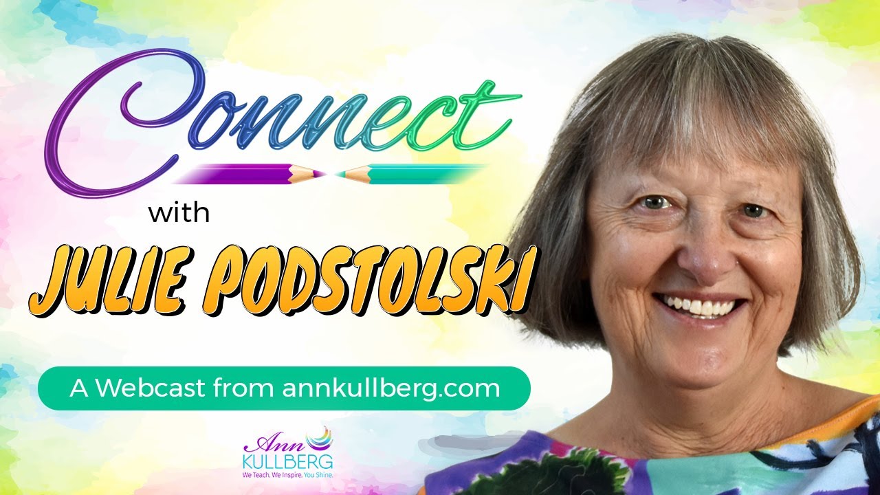 Ann Kullberg LIVE!   CONNECT Series with Julie Podstolski: Interviews with Colored Pencil Artists