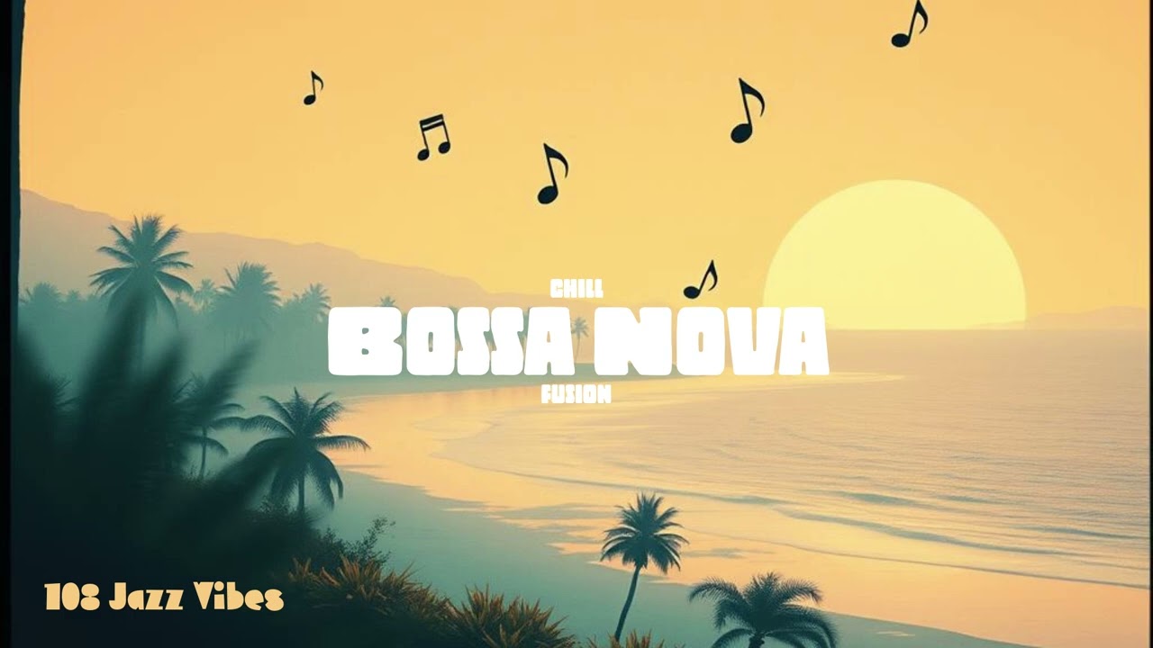 Dynamic Bossa Nova & Chillout – Melodic Vibes for the Evening