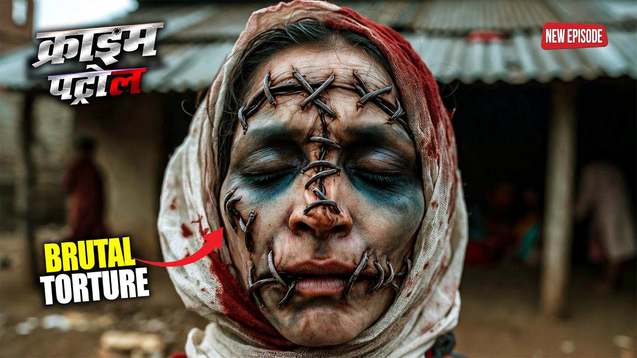 दस दरिंदों की हैवानियत… गाँव की महिला बनी शिकार | क्राइम पेट्रोल | New Crime Story