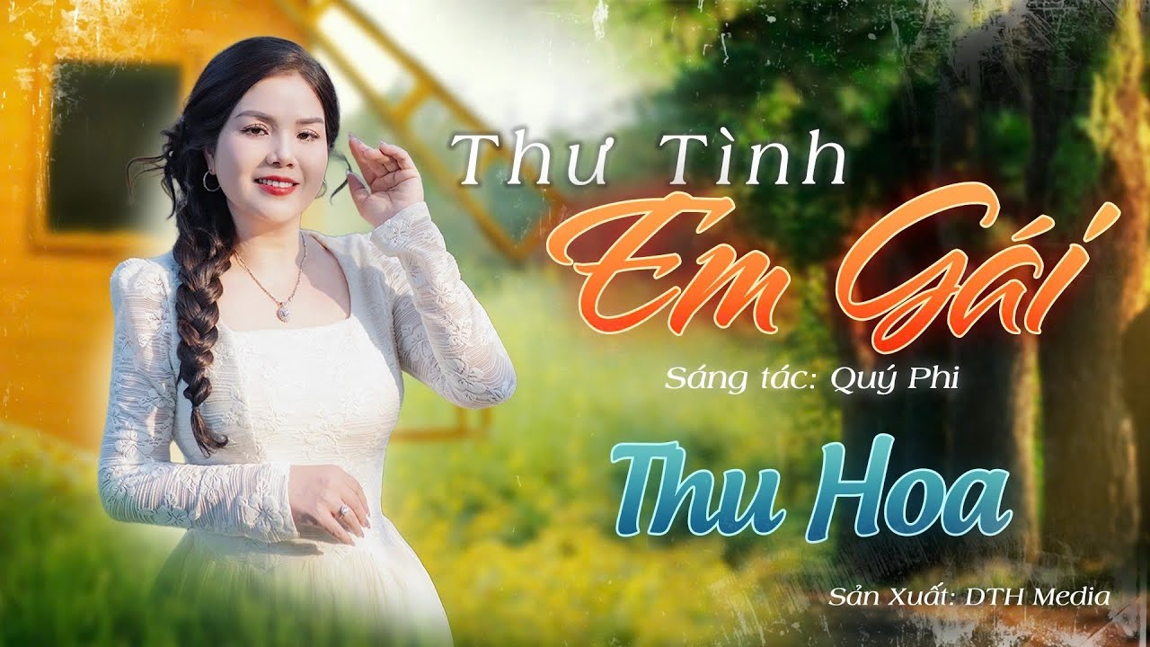 Thư Tình Em Gái - Thu Hoa || Phiên bản triệu view Hay Nhất || ST Quý Phi