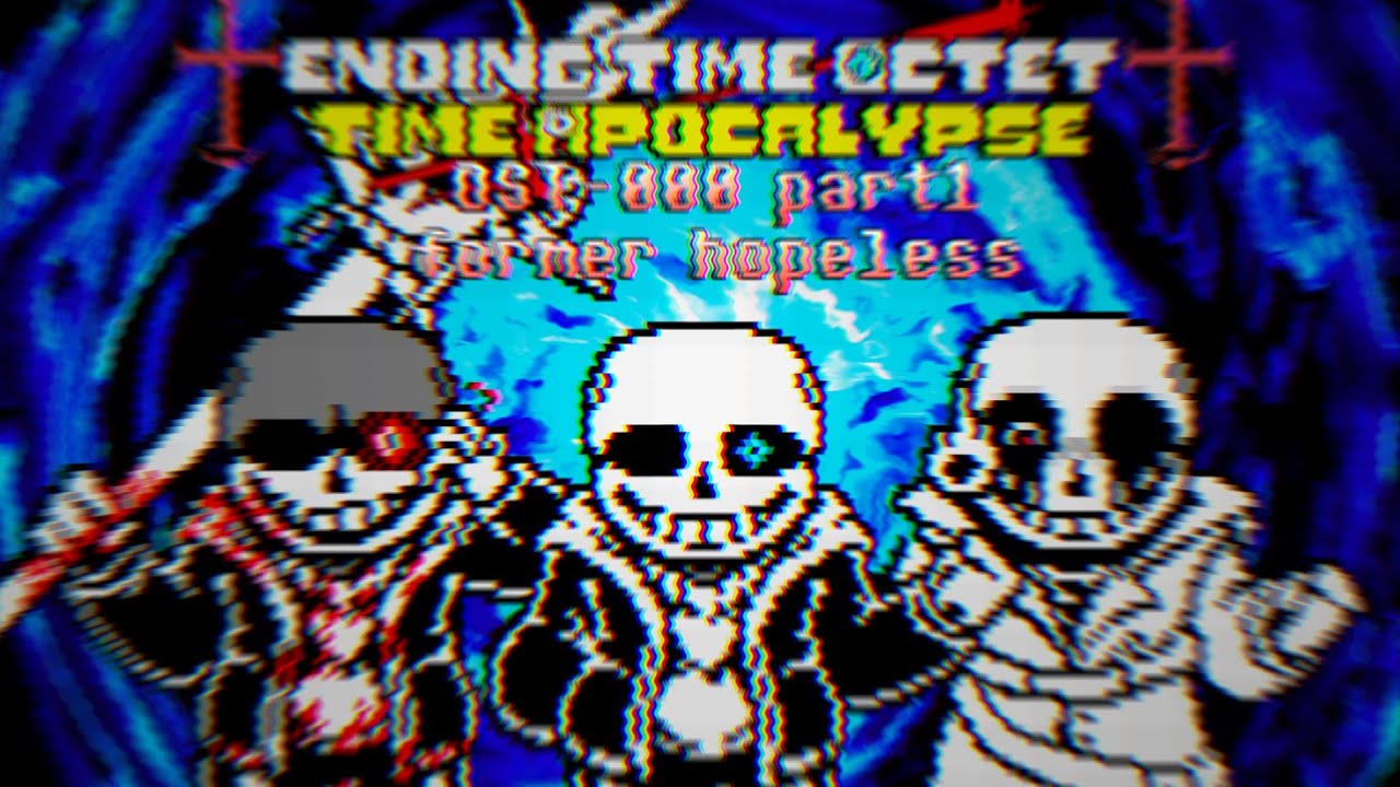 [my original] ending time octet time apocalypse OST Former Time Reshape encounter - former hopeless