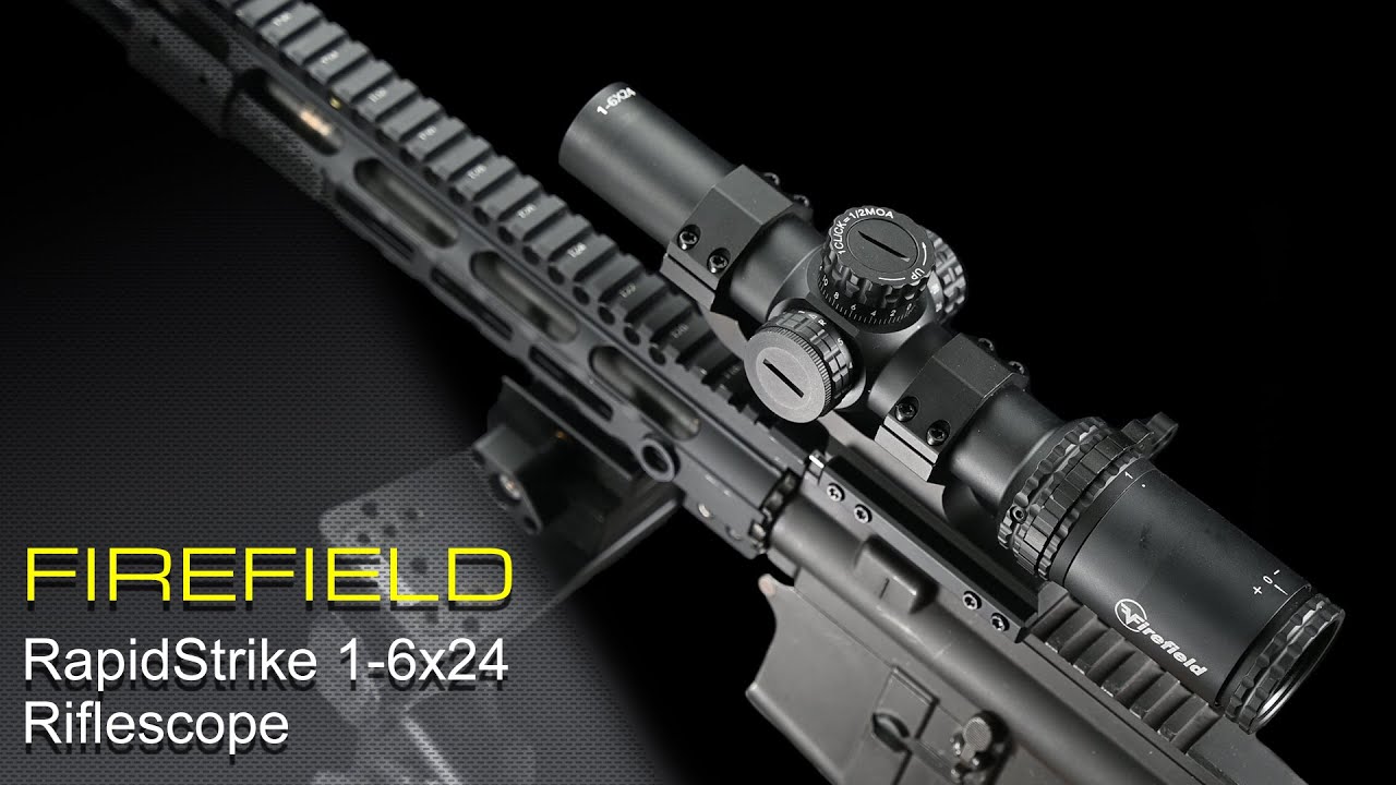FIREFIELD RAPIDSTRIKE 1-6x24 RIFLESCOPE