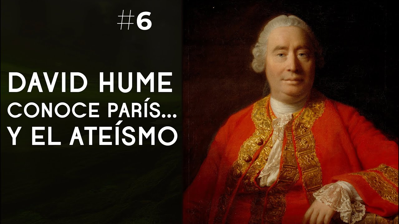 David Hume conoce París y el ateísmo - Dra. Ana Minecan