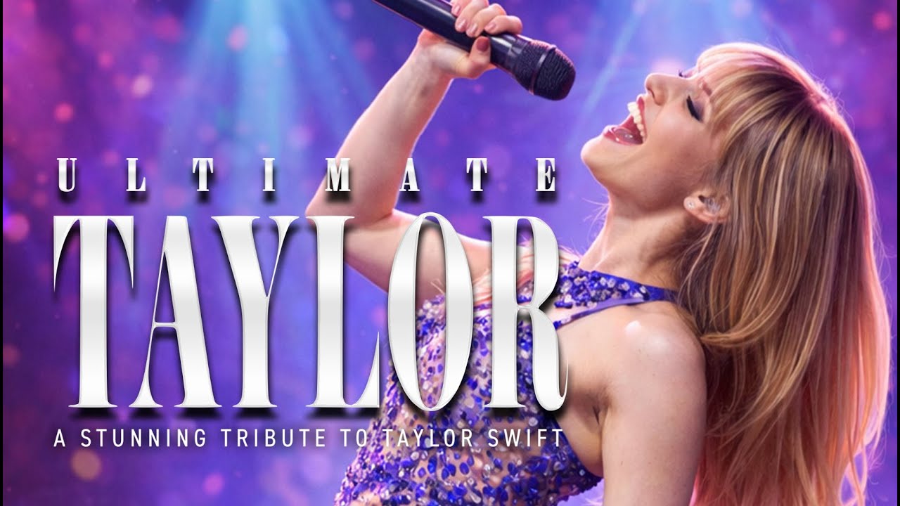 Ultimate Taylor - A Stunning New Tribute to Taylor Swift