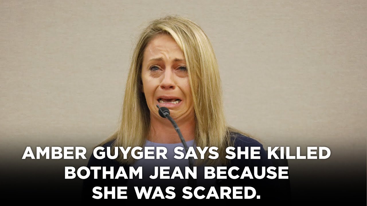Amber Guyger says she killed Botham Jean because she was scared.