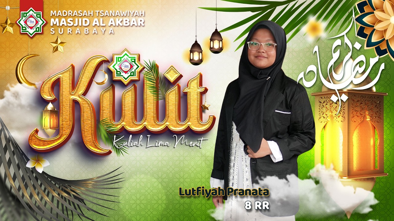 🔴 Kulit ( Kuliah Lima Menit) Lutfiyah Pranata 8 RR | MTs MAS