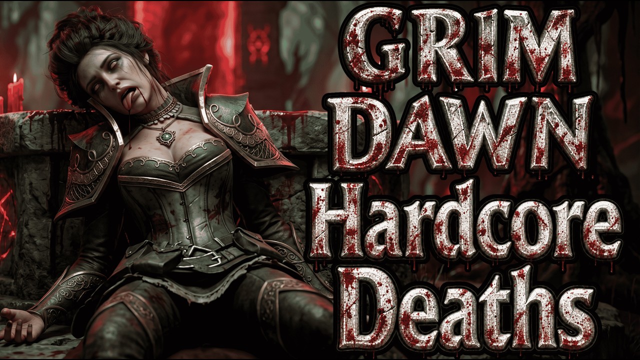 ЖЕСТКИЕ хардкорные смерти 💀 Grim Dawn
