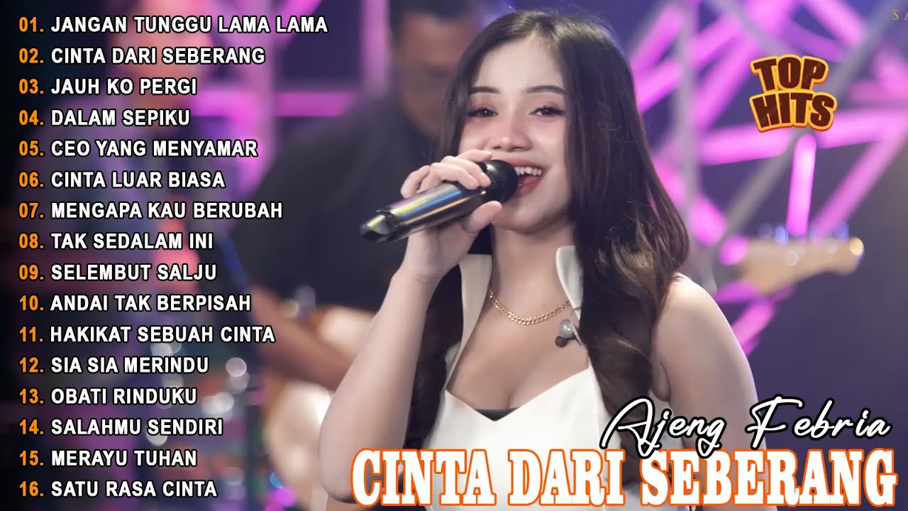 JANGAN TUNGGU LAMA LAMA, CINTA DARI SEBERANG - AJENG FEBRIA   FULL ALBUM LAGU MELAYU VIRAL TERBARU