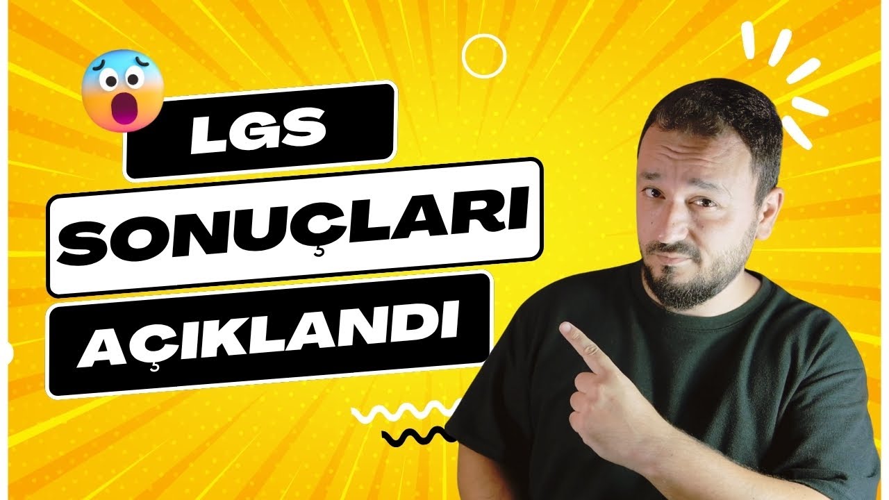LGS 2025 Sonuçları Açıklandı !