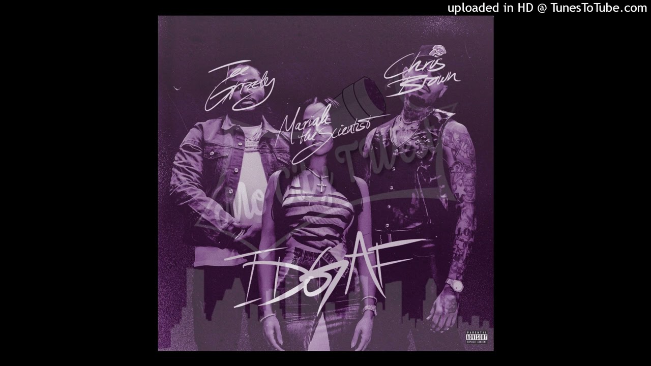Tee Grizzley Ft Chris Brown & Mariah The Scientist - IDGAF Chopped & Screwed