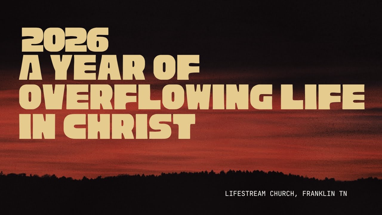 A Year of Overflowing Life in Christ