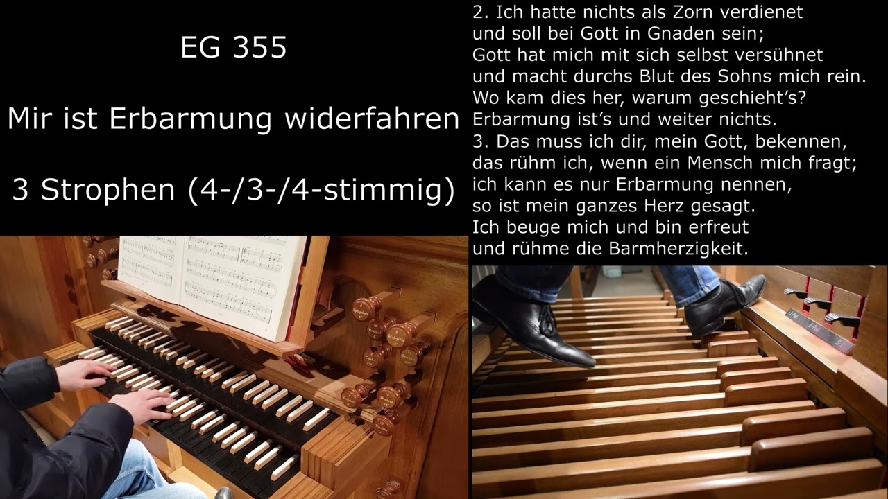 EG 355 - Mir ist Erbarmung widerfahren (Orgels&auml;tze mit Liedtext)