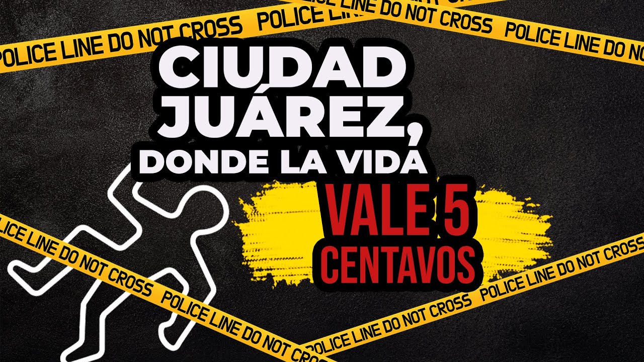 T3:E6 Ciudad Juárez, el lugar donde si no tienes documentos migratorios, tu vida no vale