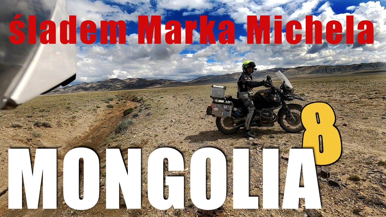 -8- Śladem Marka Michela – dwa motocykle kontra droga - Mongolia