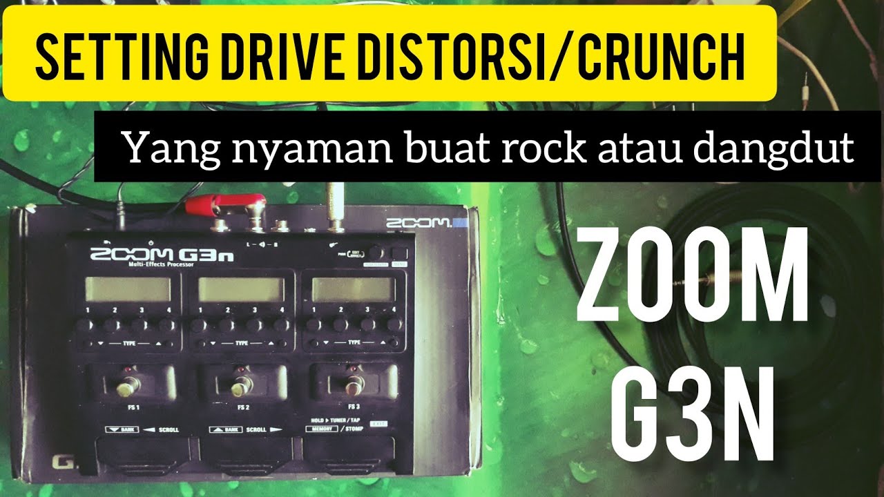 TUTORIAL SETTING DRIVE DISTORSI/CRUNCH DI ZOOM G3n