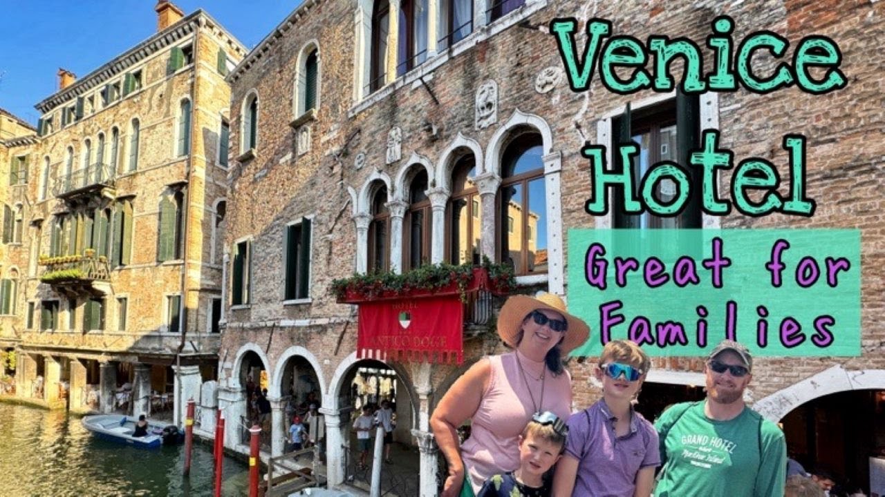 Best Family Hotel in Venice, Italy! - Hotel Antico Doge with Kids
