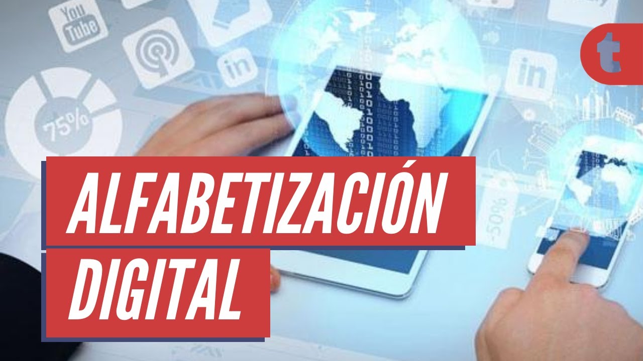 ALFABETIZACIÓN DIGITAL: ¿qué significa?