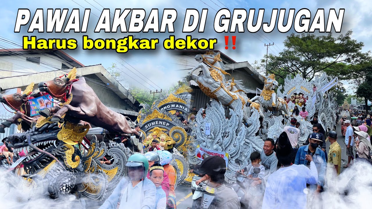 PAWAI AKBAR DI GRUJUGAN PAMEKASAN ‼️