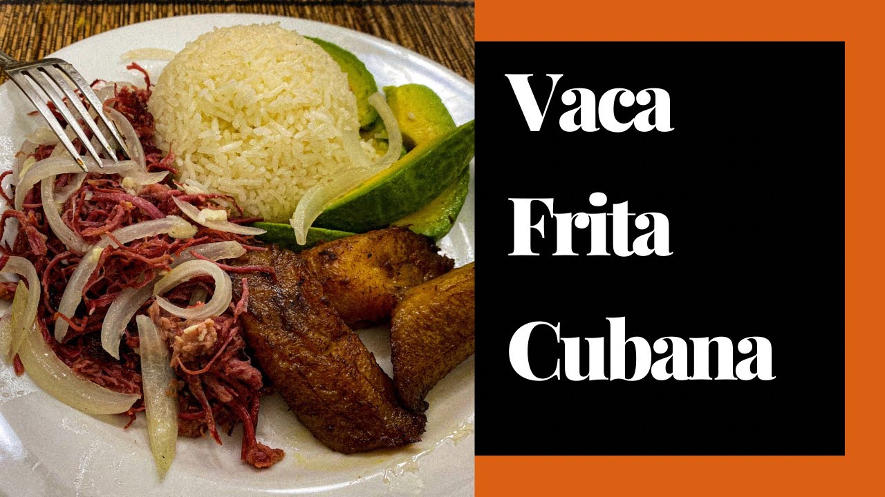 Vaca Frita Cubana 🇨🇺