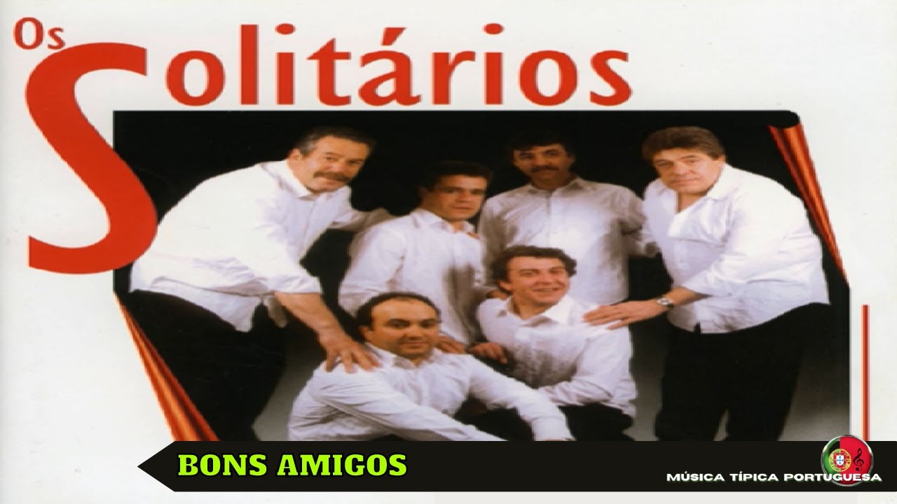 Conjunto OS SOLITÁRIOS - Bons amigos 