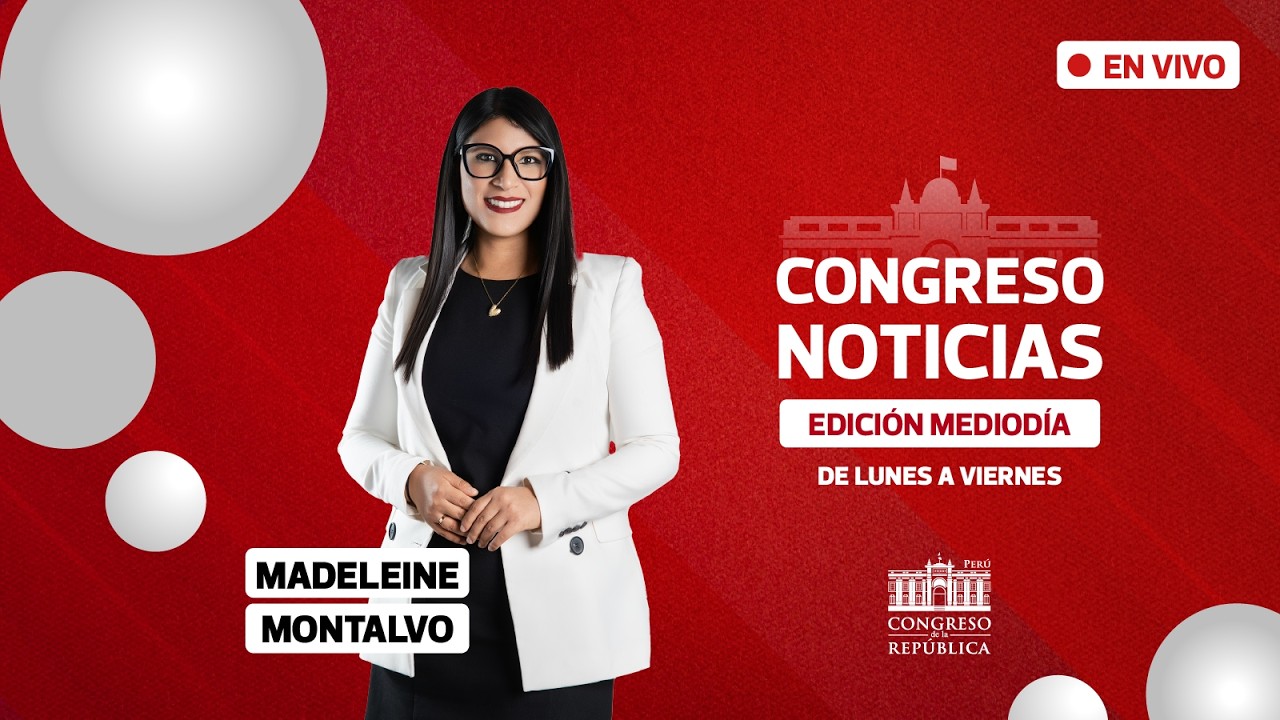 🔴 EN VIVO: 📺 Sigue Congreso Noticias – Edición Mediodía | 17 DE MARZO DEL 2026