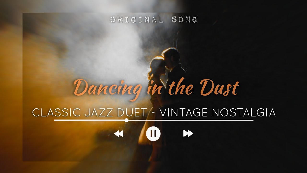 SamoBallads | Dancing in the Dust: A Romantic Jazz Duet (Vocal & Lyrics)