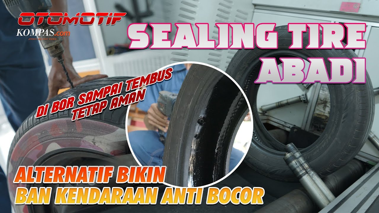 Ini Dia Solusi Bikin Ban Kendaraan Jadi Anti Bocor
