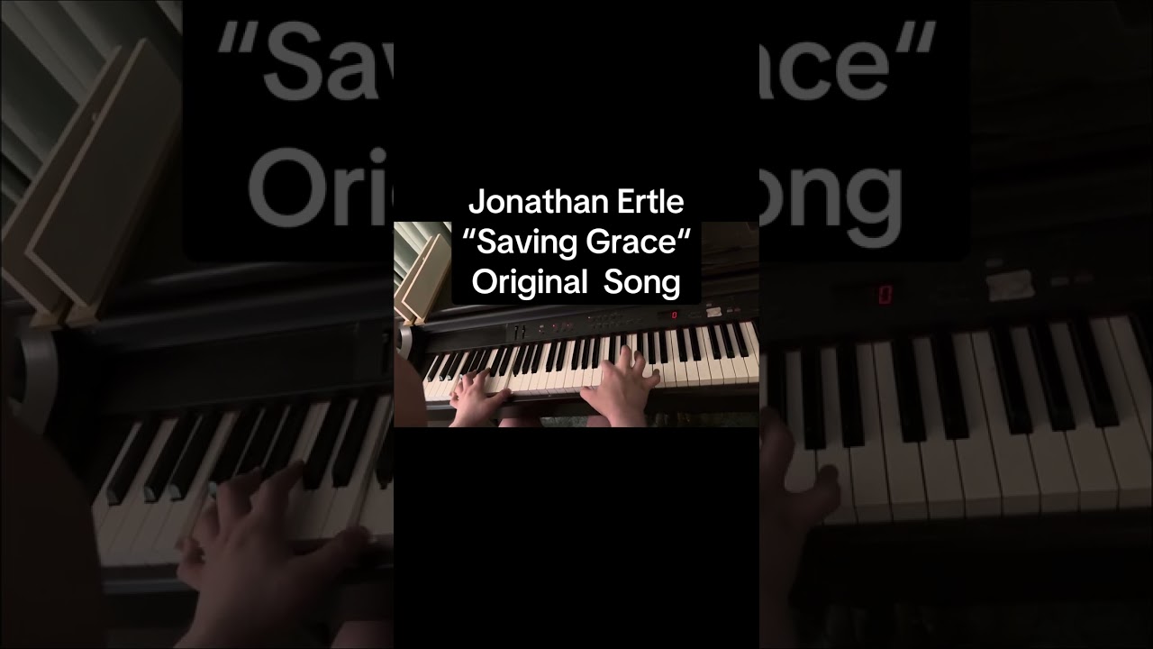 “Saving Grace“ - Jonathan Ethel original song lyrics in description