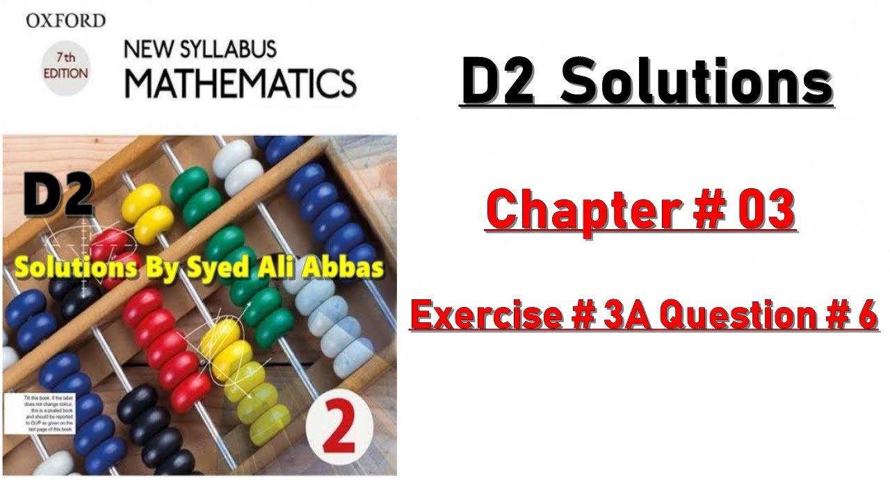 Exercise 3A Question no 6  Oxford New Syllabus Mathematics ||Chapter 3|| D2 Oxford Maths Solutions