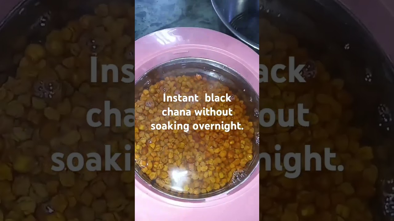 instant black Chana .. if you have not soak overnight you can just do it1 hour before...