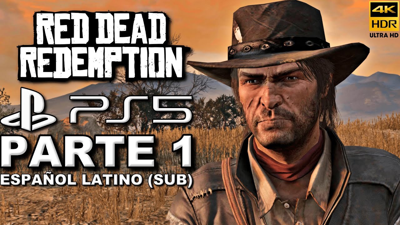 Red Dead Redemption 1 Remastered | PS5 4k Ultra HD 60 FPS Gameplay Español Latino Parte 1