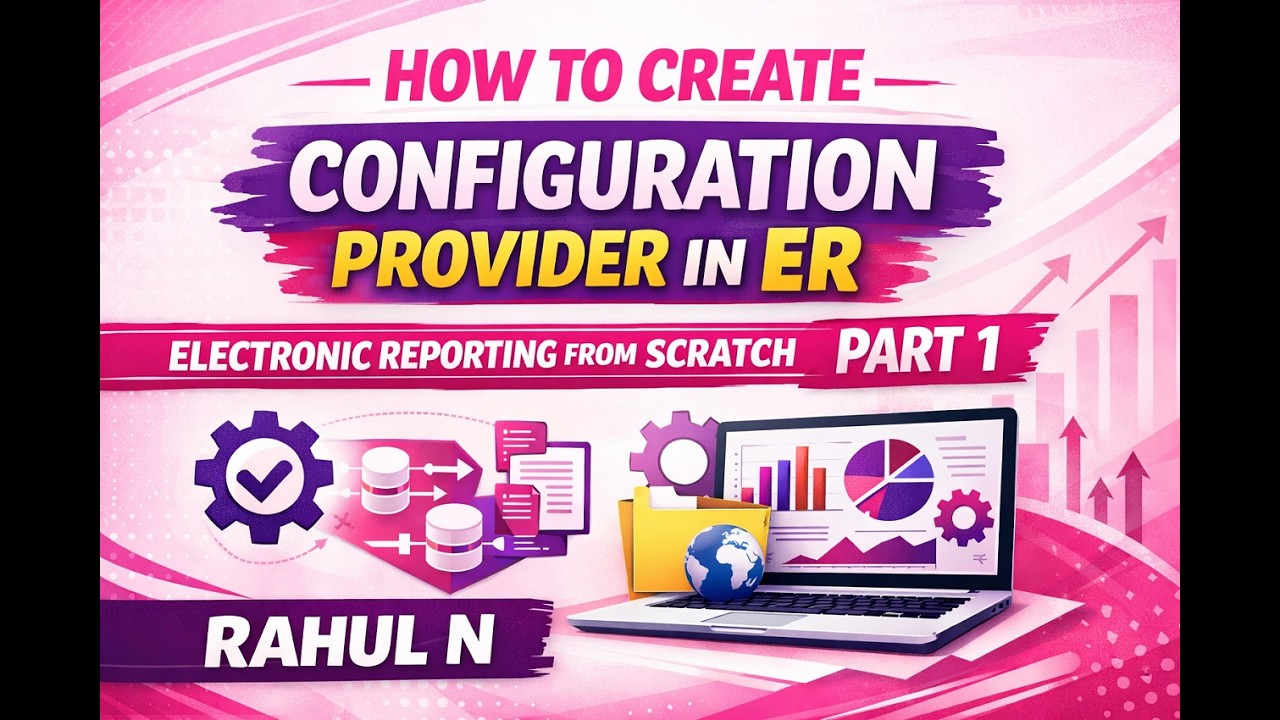 How to Create Configuration Provider In ER | Electronic Reporting from Scratch Part 1 | Rahul N