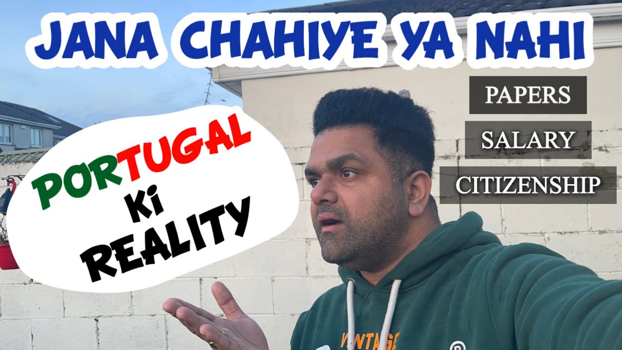 PORTUGAL 2025  KI REALITY | PAKKEY PAPERS, VISA, SALARY & CITIZENSHIP @IndianPaddy #hindivlog