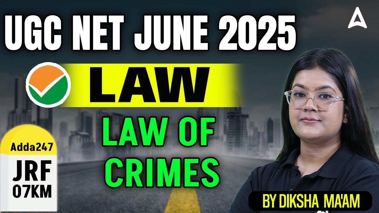 UGC NET Law Unit 5 Law of Crimes | UGC NET June 2025 | By Diksha Ma'am