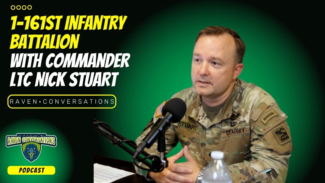 Raven Conversations - From Private to Battalion Commander, with LTC Nick Stuart