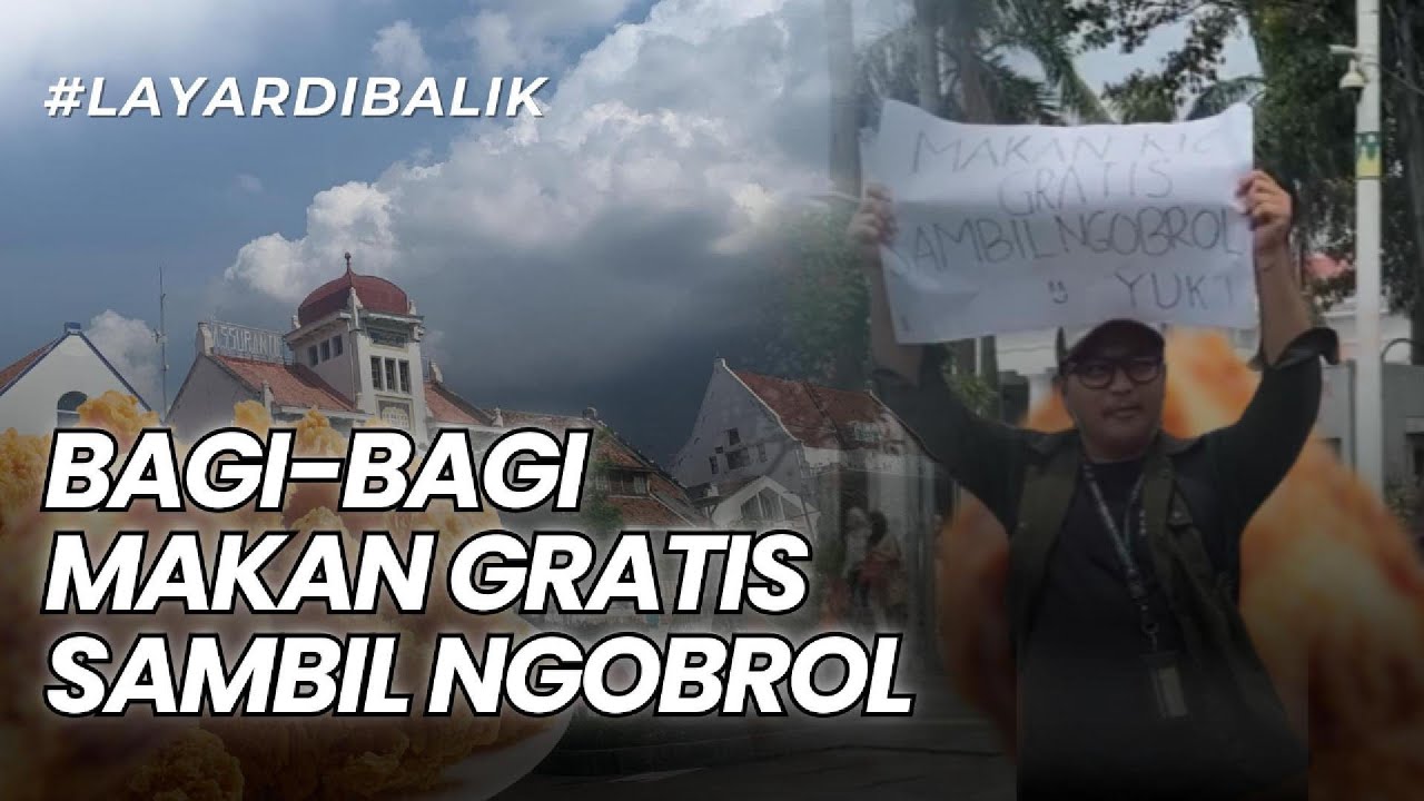 Bagi-Bagi Makanan Gratis Di Kota Tua Jakarta | LAYAR DIBALIK