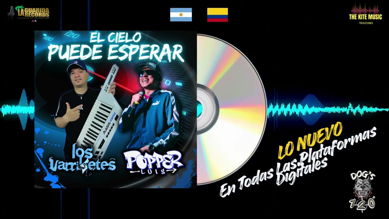 El cielo puede esperar | Los Varriletes & Popper Luis Dog's 120