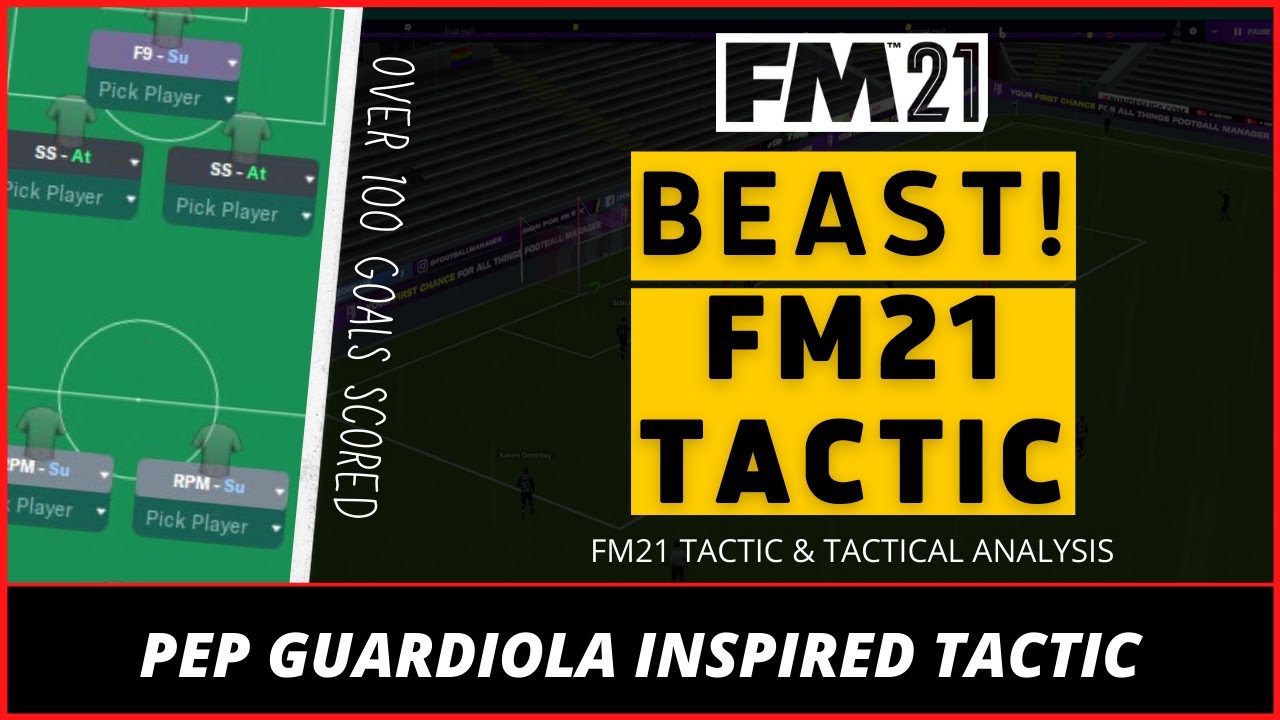 Pep Guardiola Inspired FM21 Tactic | BEAST! 100+ Goals 100+ Points! | Best FM21 Tactics
