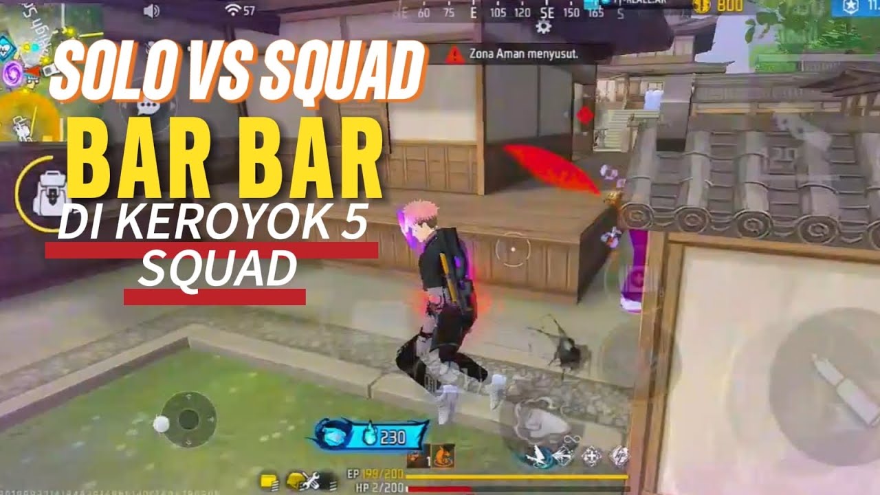 SOLO SQUAD DI FREE FIRE BAR BAR DI KROYK 5 SQUAD