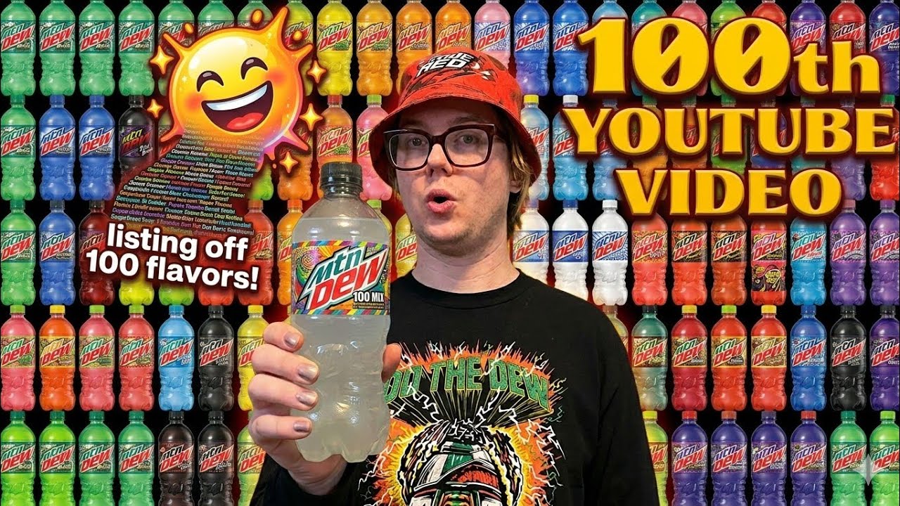 100 Mountain Dew Flavors! 100th Video!