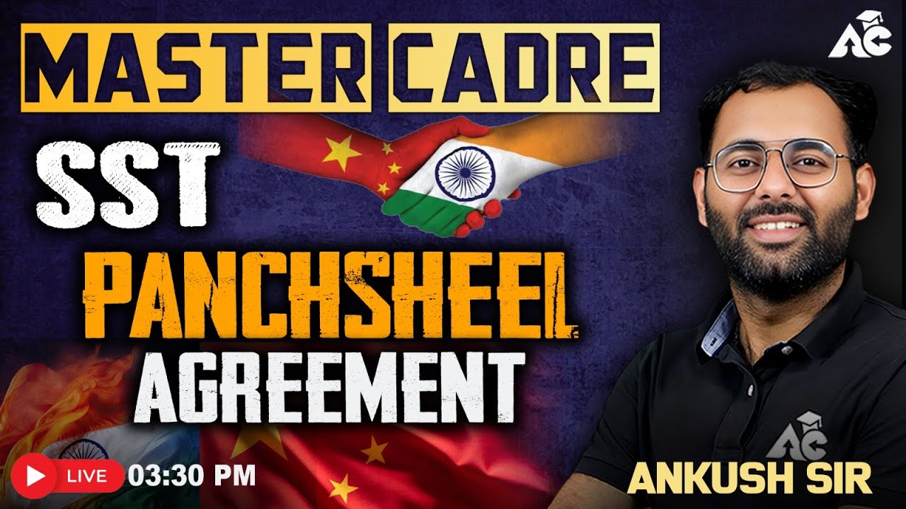 Master Cadre 2025| SST Panchsheel Agreement | By Ankush Sir | Live 3:30 PM