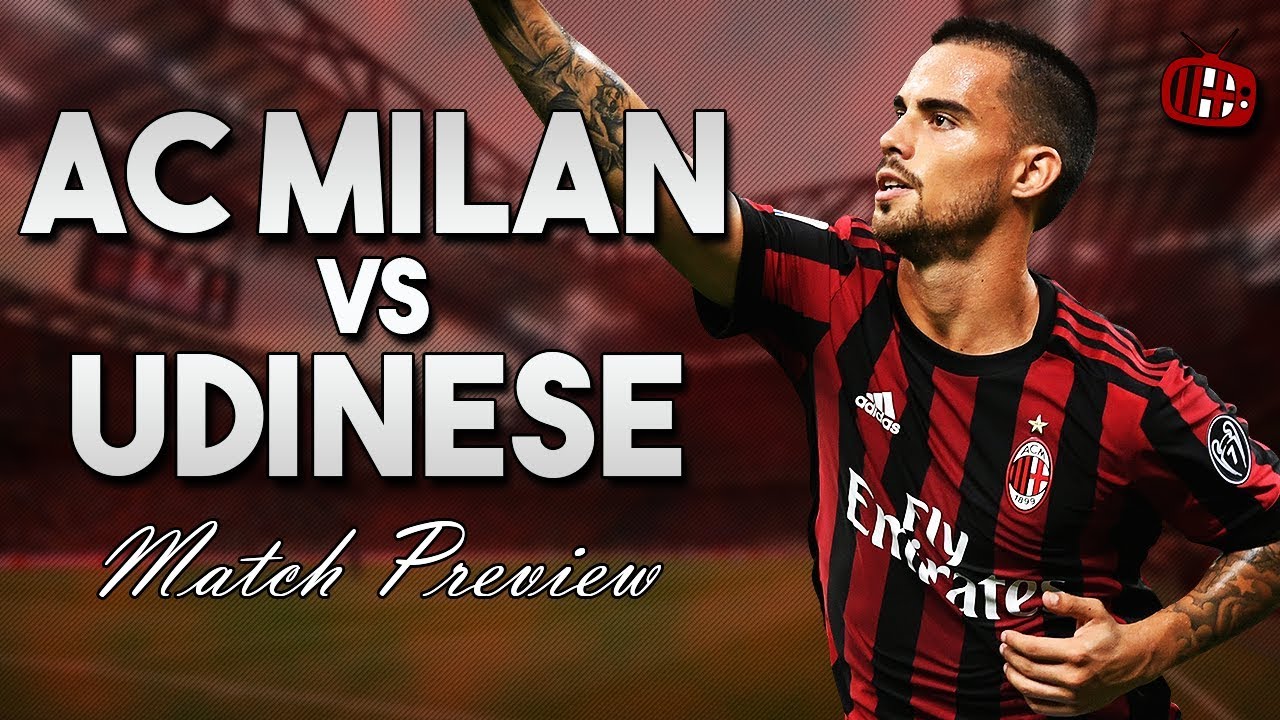AC Milan vs Udinese | Serie A | PREVIEW