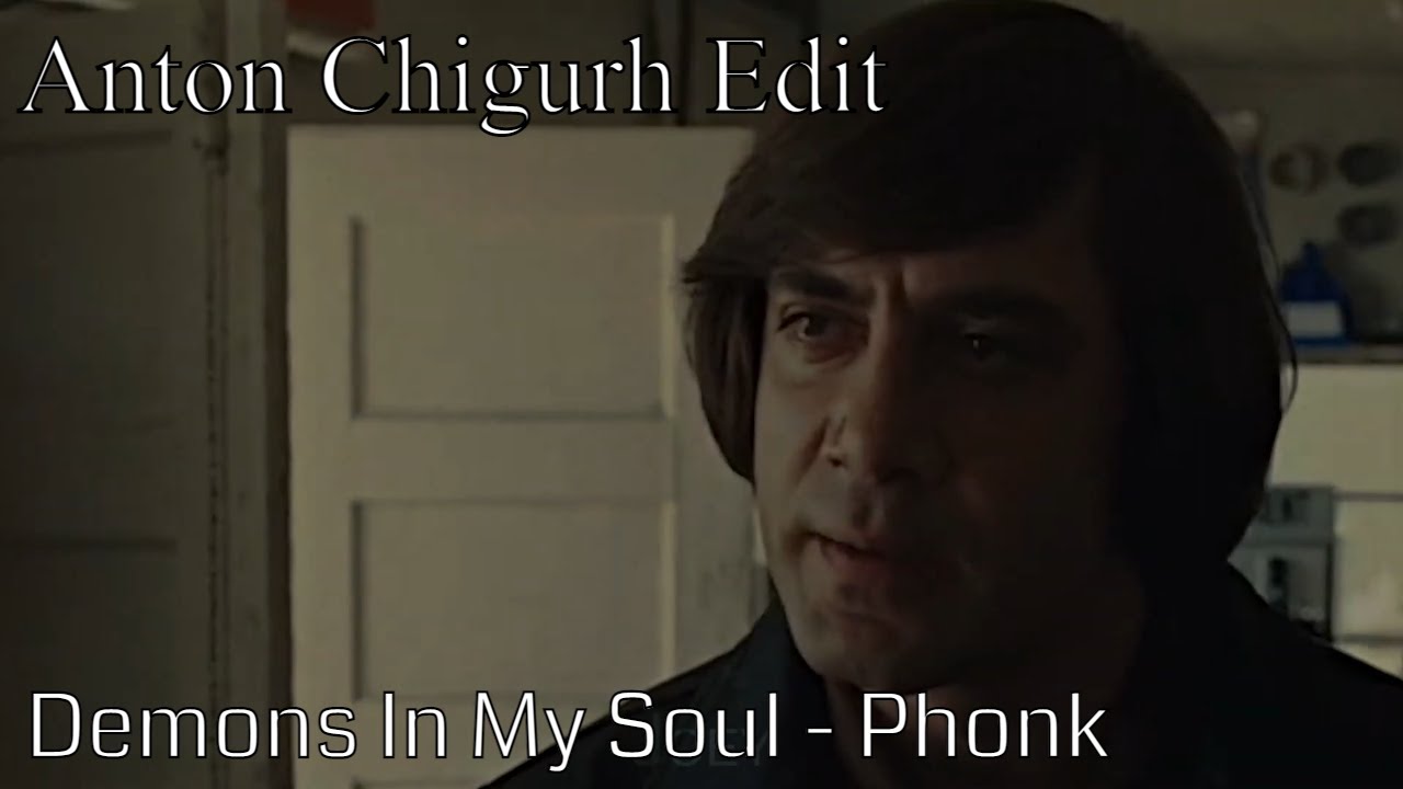 Anton Chigurh Edit - No Country For Old Men Edit | Demons In My Soul (Slowed+Reverb) (Phonk Edit)