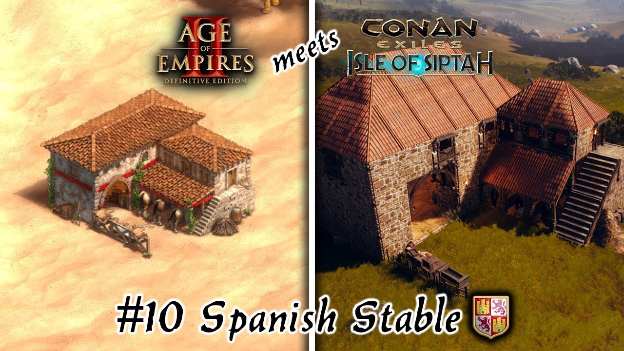 CONAN EXILES MEETS AGE OF EMPIRES #10 THE SPANISH STABLE