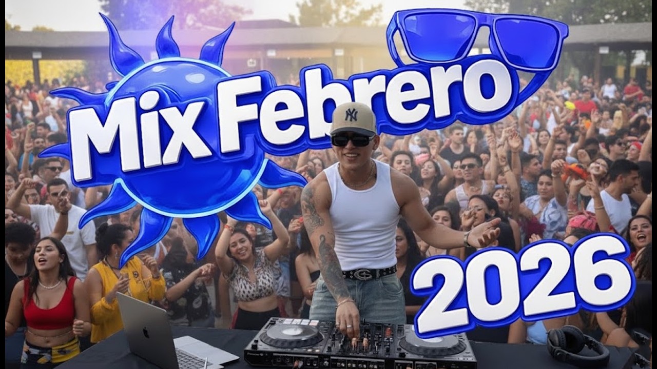 LA MEZCLA PERFECTA Party Summer “MIX FEBRERO 2026”🏝️(MUÉVELO, LA VILLA,BAD BUNNY, OLD SCHOOL, SALSA)