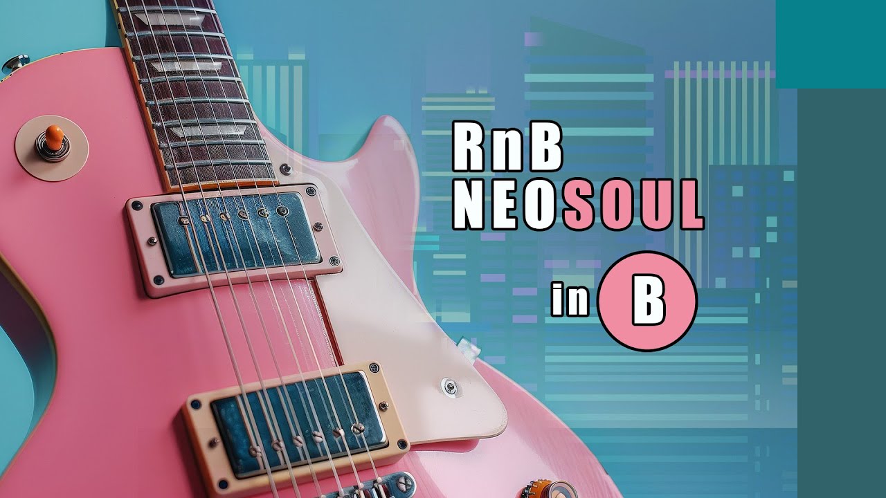RnB / NEO SOUL GUITAR BACKING TRACK in B / 75 BPM