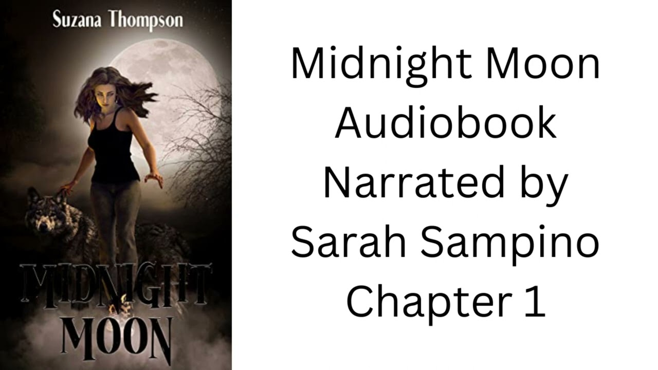 Midnight Moon Audiobook Chapter 1